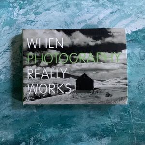 When Photography Really Works by Val Williams/Barron’s, paperback |BOOK|